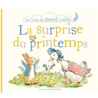 La Surprise du Printemps - Un Conte de Pierre Lapin