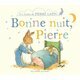 Bonne Nuit, Pierre - Un Conte de Pierre Lapin