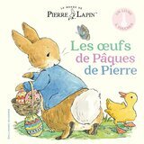 Pierre Lapin - Les Oeufs de Pâques de Pierre